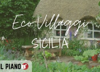 Gli eco-villaggi in Sicilia: sostenibilità e comunità nell’isola del sole