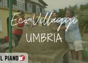 Gli eco-villaggi in Umbria: sostenibilità e comunità nel cuore verde d’Italia