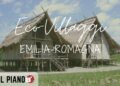Gli eco-villaggi in Emilia-Romagna: sostenibilità e innovazione comunitaria
