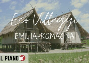 Gli eco-villaggi in Emilia-Romagna: sostenibilità e innovazione comunitaria