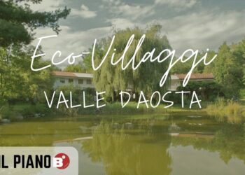 Gli eco-villaggi in Valle d’Aosta: sostenibilità tra le Alpi