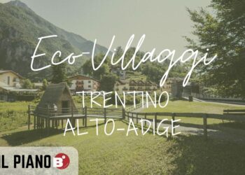 Gli eco-villaggi in Trentino-Alto Adige: sostenibilità tra montagne e tradizione