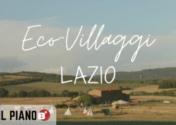 Gli eco-villaggi nel Lazio: sostenibilità e nuovi modelli di comunità