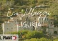 Gli eco-villaggi in Liguria: tra storia e sostenibilità