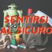 Sicurezza personale e familiare: strategie semplici per sentirsi al sicuro